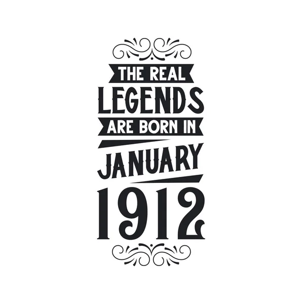 Настоящая Легенда Родились Январе 1912 Года Реальная Легенда Родились Январе — стоковый вектор