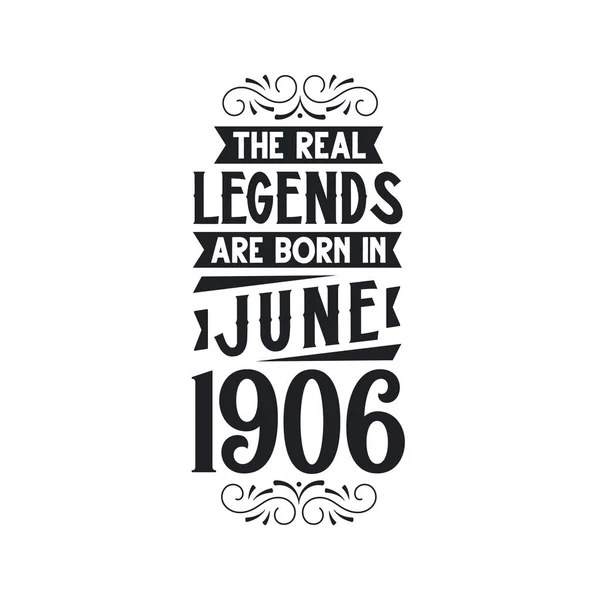 Gerçek Efsane Haziran 1906 Gerçek Efsane Haziran 1906 Doğdu Haziran — Stok Vektör