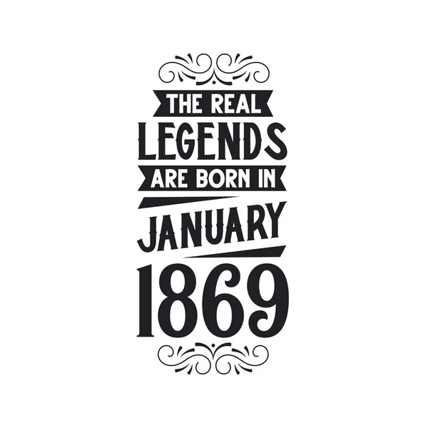 Real Legend Born January 1869 Real Legend Born January 1869 — Stock Vector