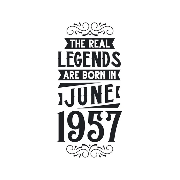 Real Legend Born June 1957 Real Legend Born June 1957 — Stock Vector