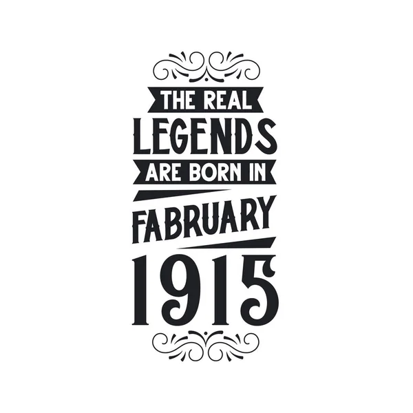 Gerçek Efsane Şubat 1915 Doğdu Gerçek Efsane 1915 Şubat 1915 — Stok Vektör