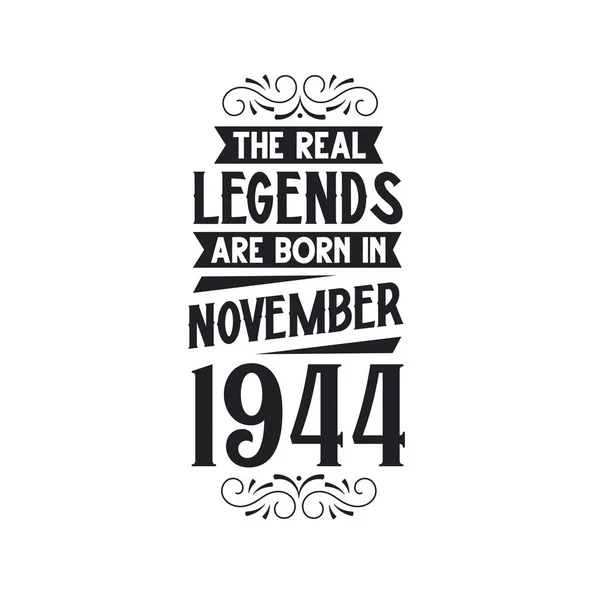 Real Legend Born November 1944 Real Legend Born November 1944 — Stock Vector