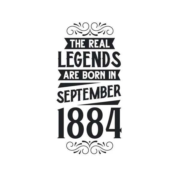 本物の伝説は1884年9月に生まれ 本物の伝説は1884年9月に生まれ 1884年9月に生まれ 1884年9月 本物の伝説 1884年の誕生日 1884年の誕生日のお祝い 本物の伝説の誕生日のレトロな誕生日 ビンタグ — ストックベクタ
