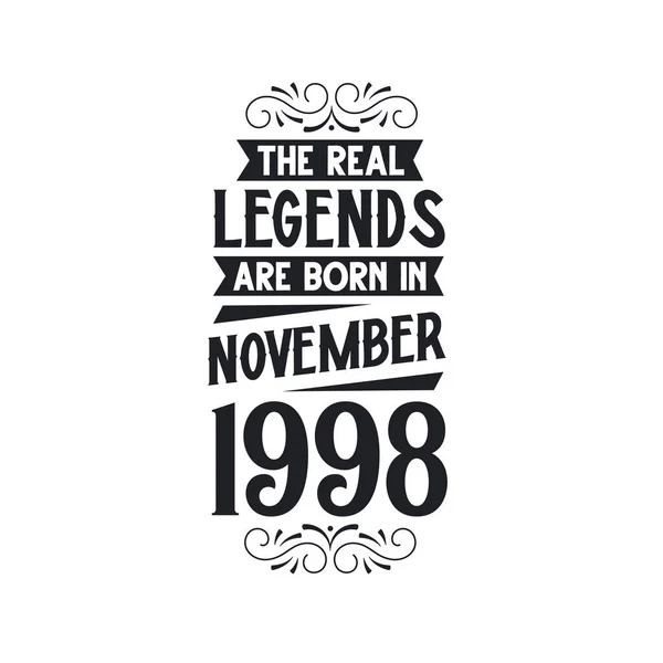 Настоящая Легенда Рождаются Ноябре 1998 Года Настоящая Легенда Рождаются Ноябре — стоковый вектор