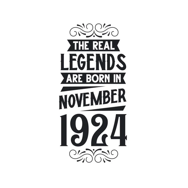 Πραγματικός Θρύλος Γεννιέται Νοέμβριο Του 1924 Πραγματικός Θρύλος Γεννιέται Νοέμβριο — Διανυσματικό Αρχείο