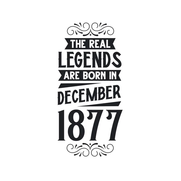 Die Wahre Legende Wird Dezember 1877 Geboren Die Wahre Legende — Stockvektor