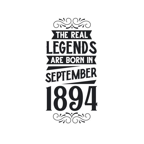 真の伝説は1894年9月生まれ 真の伝説は1894年9月生まれ 1894年9月生まれ 真の伝説は1894年生まれ 1894年誕生日お祝い 真の伝説はレトロな誕生日 ビンタグ — ストックベクタ