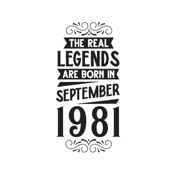 Πραγματικός Θρύλος Γεννιούνται Σεπτέμβριο Του 1981 Πραγματικός Θρύλος Γεννιούνται Σεπτέμβριο — Διανυσματικό Αρχείο