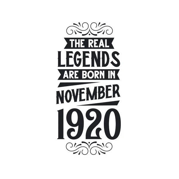 Πραγματικός Θρύλος Γεννιούνται Νοέμβριο Του 1920 Πραγματικός Θρύλος Γεννιούνται Νοέμβριο — Διανυσματικό Αρχείο
