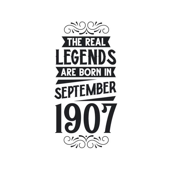 本当の伝説は1907年9月に生まれ 本当の伝説は1907年9月に生まれ 1907年9月に生まれ 1907年9月に生まれ 本当の伝説は1907年の誕生日 1907年の誕生日のお祝い 本物の伝説の誕生日のレトロな誕生日 ビンタグ — ストックベクタ