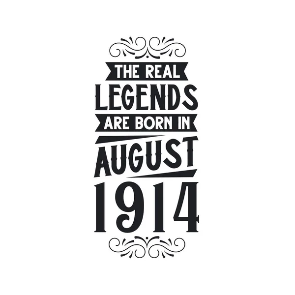 Πραγματικός Θρύλος Γεννιούνται Τον Αύγουστο Του 1914 Πραγματικός Θρύλος Γεννιούνται — Διανυσματικό Αρχείο