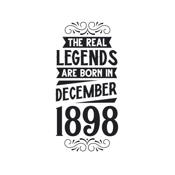 Πραγματικός Θρύλος Γεννιέται Δεκέμβριο Του 1898 Πραγματικός Θρύλος Γεννιέται Δεκέμβριο — Διανυσματικό Αρχείο