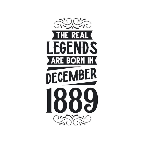 Gerçek Efsane Aralık 1889 Doğar Gerçek Efsane Aralık 1889 Aralık — Stok Vektör