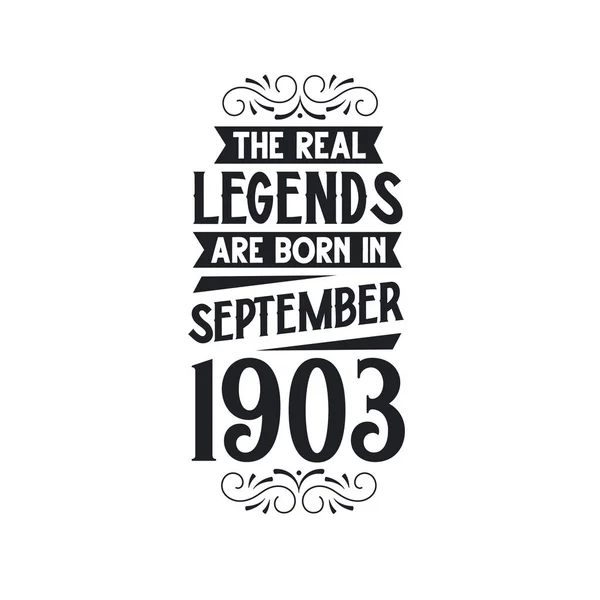 真の伝説は1903年9月生まれ 真の伝説は1903年9月生まれ 1903年9月生まれ 真の伝説は1903年生まれ 誕生日お祝いは1903年生まれ 真の伝説はレトロな誕生日 ビンタグ — ストックベクタ