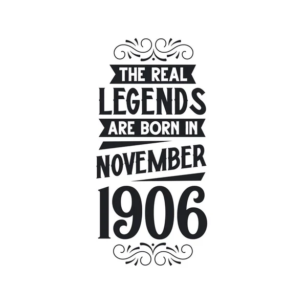 Πραγματικός Θρύλος Γεννιούνται Νοέμβριο Του 1906 Πραγματικός Θρύλος Γεννιούνται Νοέμβριο — Διανυσματικό Αρχείο