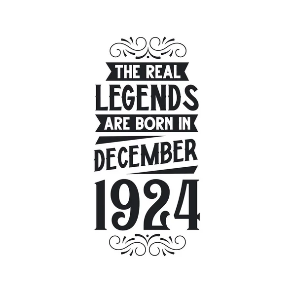 Πραγματικός Θρύλος Γεννιέται Δεκέμβριο Του 1924 Πραγματικός Θρύλος Γεννιέται Δεκέμβριο — Διανυσματικό Αρχείο