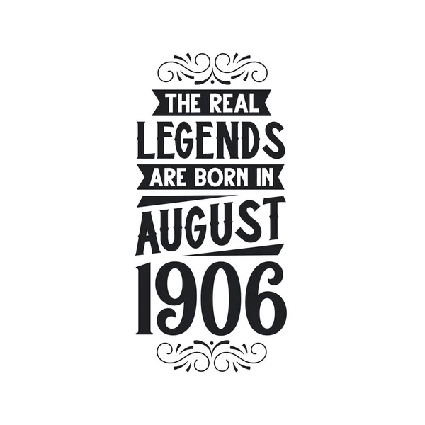 Lenda Real Nascem Agosto 1906 Lenda Real Nascem Agosto 1906 —  Vetores de Stock