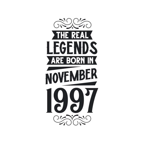 Πραγματικός Θρύλος Γεννιούνται Νοέμβριο Του 1997 Πραγματικός Θρύλος Γεννιούνται Νοέμβριο — Διανυσματικό Αρχείο