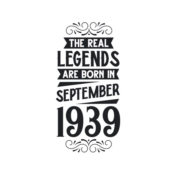 Legenda Nyata Lahir Pada September 1939 Legenda Nyata Lahir Pada - Stok Vektor