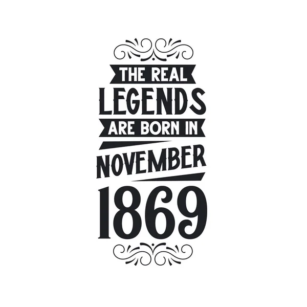 Real Legend Born November 1869 Real Legend Born November 1869 — Stock Vector
