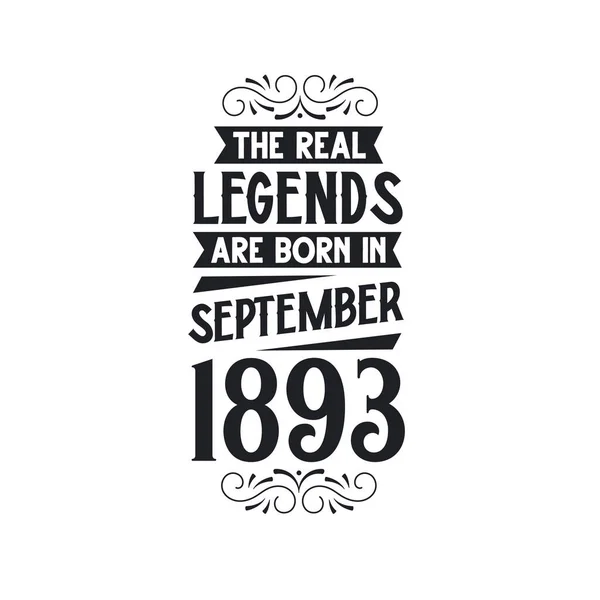 本物の伝説は1893年9月生まれ 本物の伝説は1893年9月生まれ 1893年9月生まれ 本物の伝説 1893年の誕生日 1893年の誕生日のお祝い 本物の伝説の誕生日のレトロな誕生日 ビンタグ — ストックベクタ