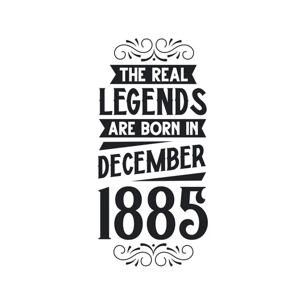Gerçek Efsane Aralık 1885 Doğar Gerçek Efsane Aralık 1885 Aralık — Stok Vektör