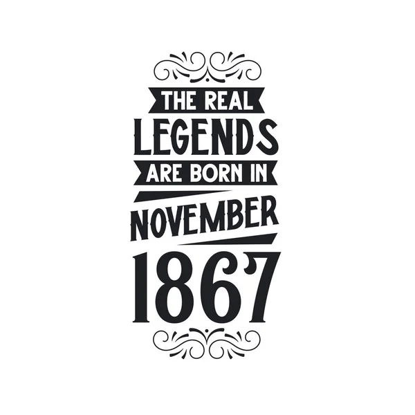 Real Legend Born November 1867 Real Legend Born November 1867 — Stock Vector
