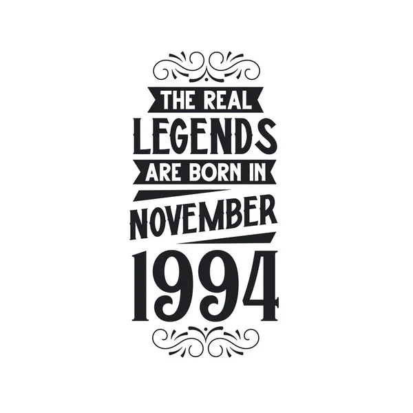 Πραγματικός Θρύλος Γεννιούνται Νοέμβριο Του 1994 Πραγματικός Θρύλος Γεννιούνται Νοέμβριο — Διανυσματικό Αρχείο