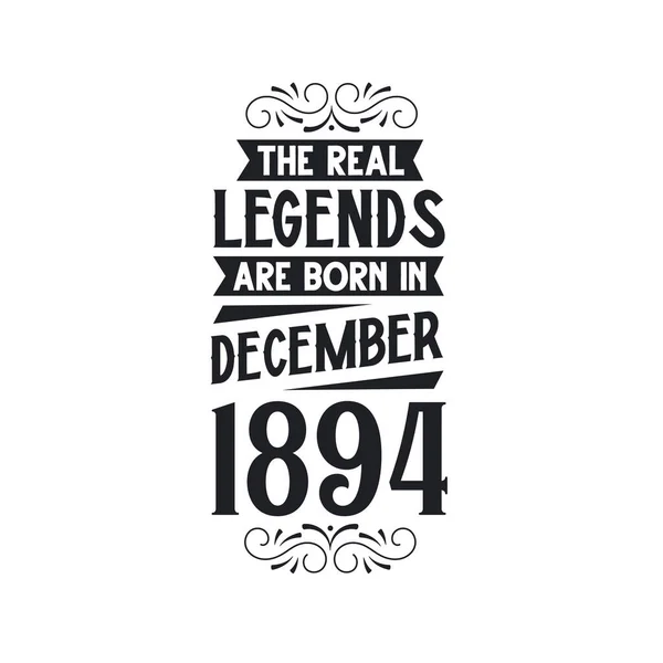 Real Lenda Nascem Dezembro 1894 Verdadeira Lenda Nascem Dezembro 1894 —  Vetores de Stock