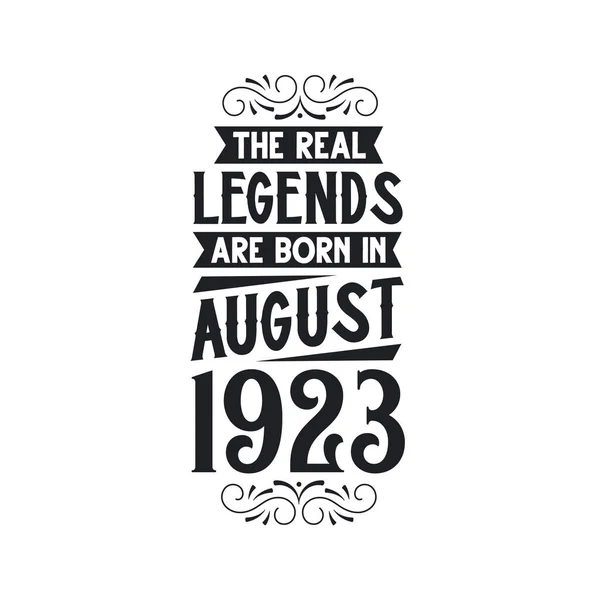 本当の伝説は1923年8月に生まれました 本当の伝説は1923年8月に生まれました 1923年8月に生まれました 1923年8月 1923年8月 本当の伝説 1923年の誕生日 1923年の誕生日のお祝いに生まれました 本当の伝説の誕生日レトロな誕生日 ヴィンテージレトロなビット — ストックベクタ