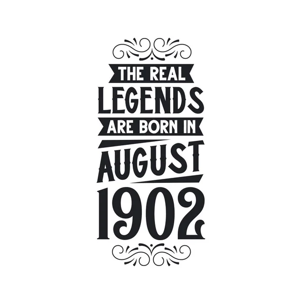 真の伝説は1902年8月生まれ 真の伝説は1902年8月生まれ 1902年8月生まれ 真の伝説は1902年生まれ 真の伝説は1902年生まれ 誕生日お祝いは1902年生まれ 真の伝説は誕生日レトロな誕生日 ヴィンテージレトロなビット — ストックベクタ