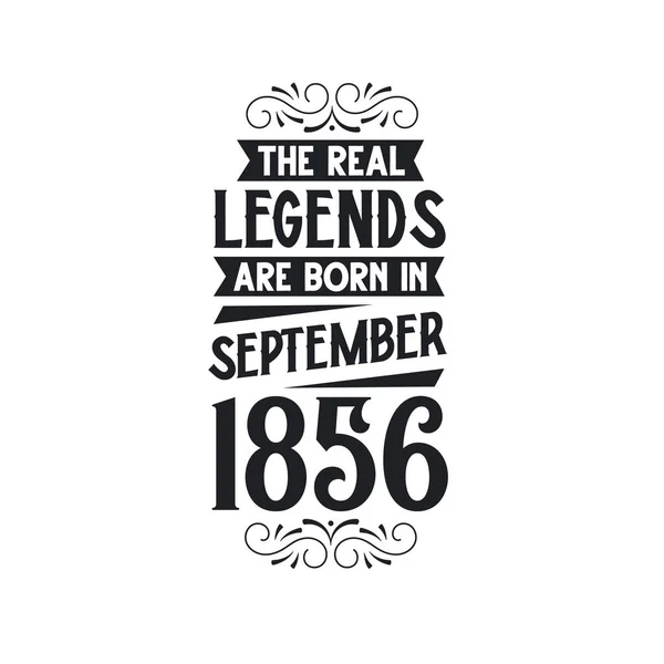 本当の伝説は1856年9月に生まれ 本当の伝説は1856年9月に生まれ 1856年9月に生まれ 本当の伝説は1856年9月に生まれ 誕生日は1856年に生まれ 誕生日のお祝いは1856年に生まれ 本当の伝説は誕生日のレトロな誕生日 ビンタグ — ストックベクタ