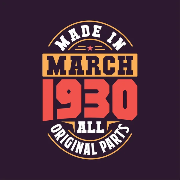 Mart 1930 Yapılmış Doğum Tarihi Mart 1930 Retro Vintage Doğum — Stok Vektör