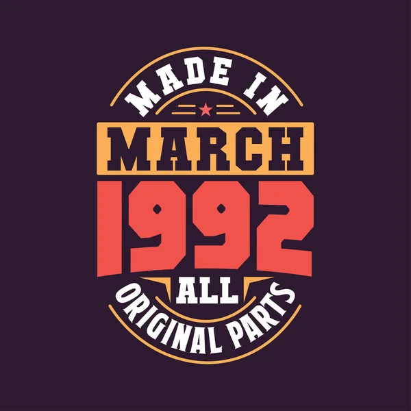 Made March 1992 All Original Parts Born March 1992 Retro — Stock Vector