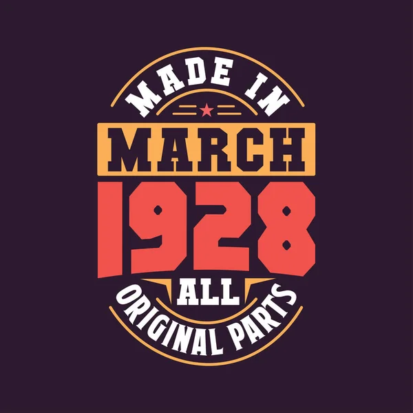 Mart 1928 Yapılmış Doğum Mart 1928 Retro Vintage Doğum Günü — Stok Vektör
