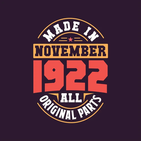 Made November 1922 All Original Parts Born November 1922 Retro — Stock Vector