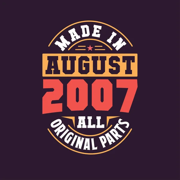 Made August 2007 All Original Parts Born August 2007 Retro — Stock Vector