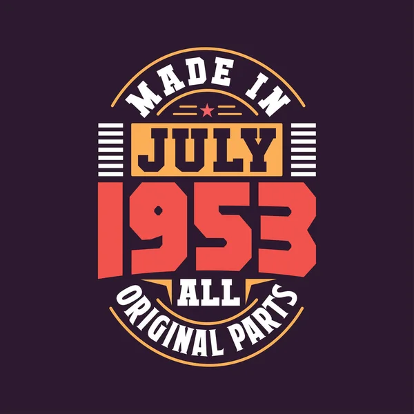 Made July 1953 All Original Parts Born July 1953 Retro — Stock Vector