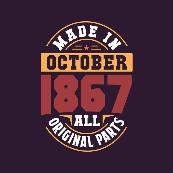 Ekim 1867 Yapılmış Tüm Orijinal Parçalar Doğum Tarihi Ekim 1867 — Stok Vektör