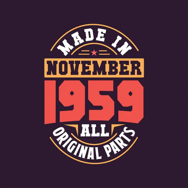 Made November 1959 All Original Parts Born November 1959 Retro — Stock Vector