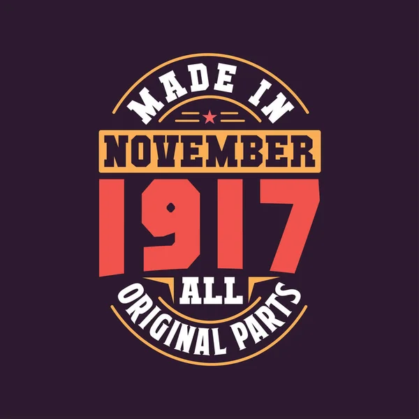 Tillverkade November 1917 Alla Originaldelar Född November 1917 Retro Vintage — Stock vektor
