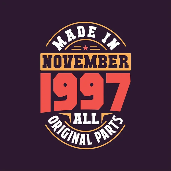 Made November 1997 All Original Parts Born November 1997 Retro — Stock Vector