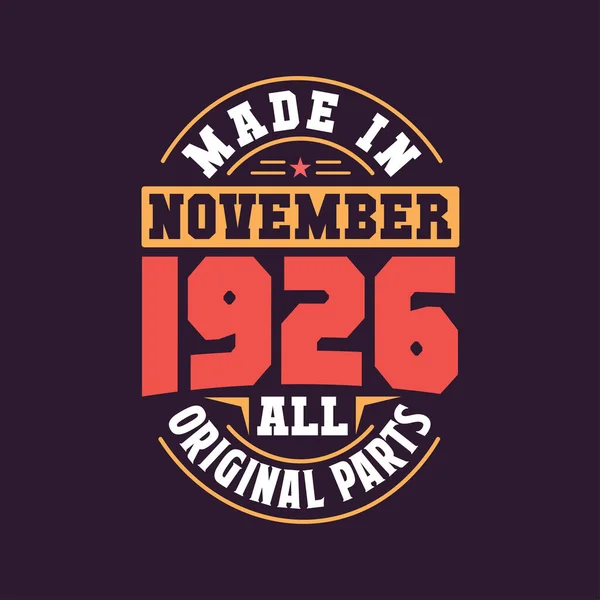 Made November 1926 All Original Parts Born November 1926 Retro — Stock Vector