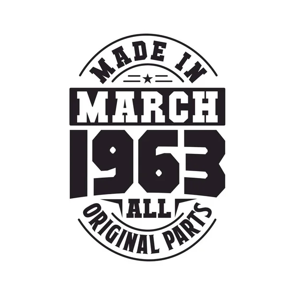 Made March 1963 All Original Parts Born March 1963 Retro — Stock Vector
