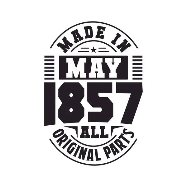 Made May 1857 All Original Parts Born May 1857 Retro — Stock Vector