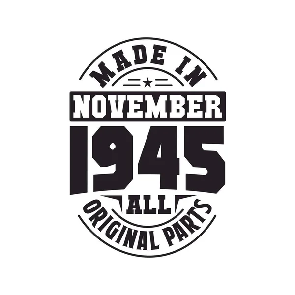 Kasım 1945 Yapılmış Tüm Orijinal Parçalar Kasım 1945 Doğdu Retro — Stok Vektör