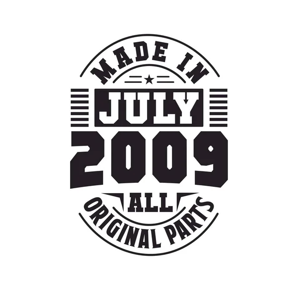 Feito Julho 2009 Todas Peças Originais Nascido Julho 2009 Retro —  Vetores de Stock