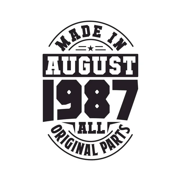 Made August 1987 All Original Parts Born August 1987 Retro — Stock Vector