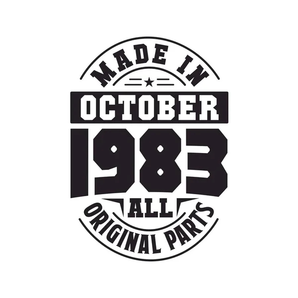 Ekim 1983 Yapılmış Ekim 1983 Doğdu Retro Vintage Doğum Günü — Stok Vektör