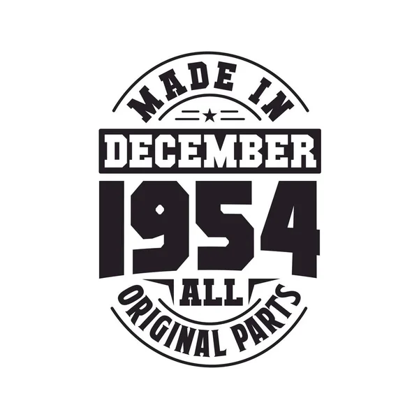 Made December 1954 All Original Parts Born December 1954 Retro — Stock Vector